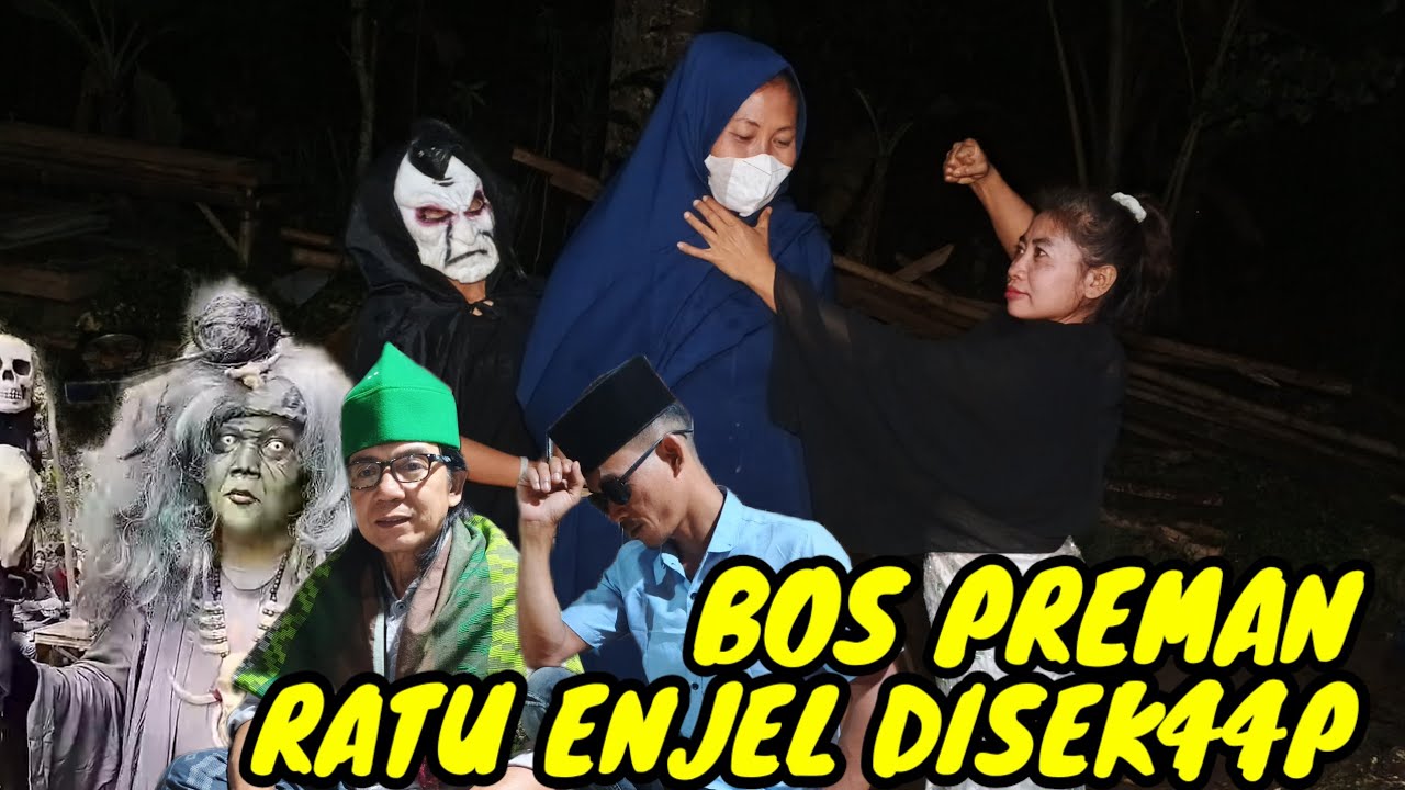 BOS PREMAN MINTA BANTUAN RATU IBLIS BERSATU REBUT PAK SA RATU ENJEL