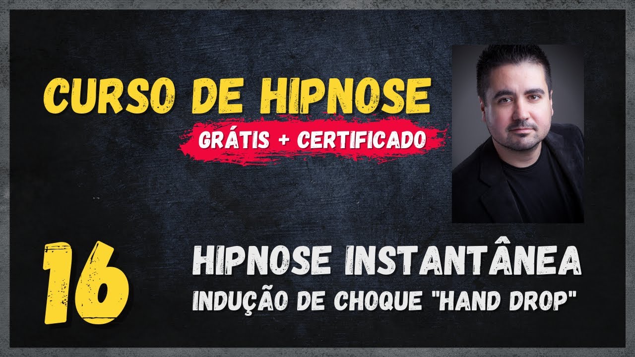 Indução Hipnótica Hand Drop [Aula #16]