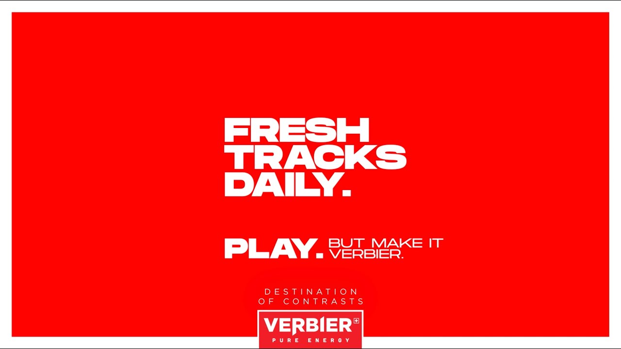 Fresh tracks daily. Play. But make it Verbier.