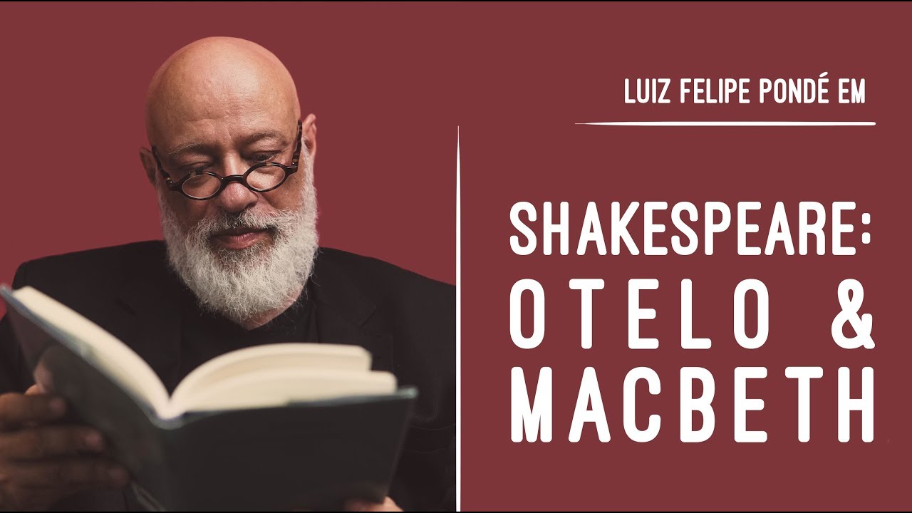 Shakespeare em Como Ler os Clássicos - Luiz Felipe Pondé