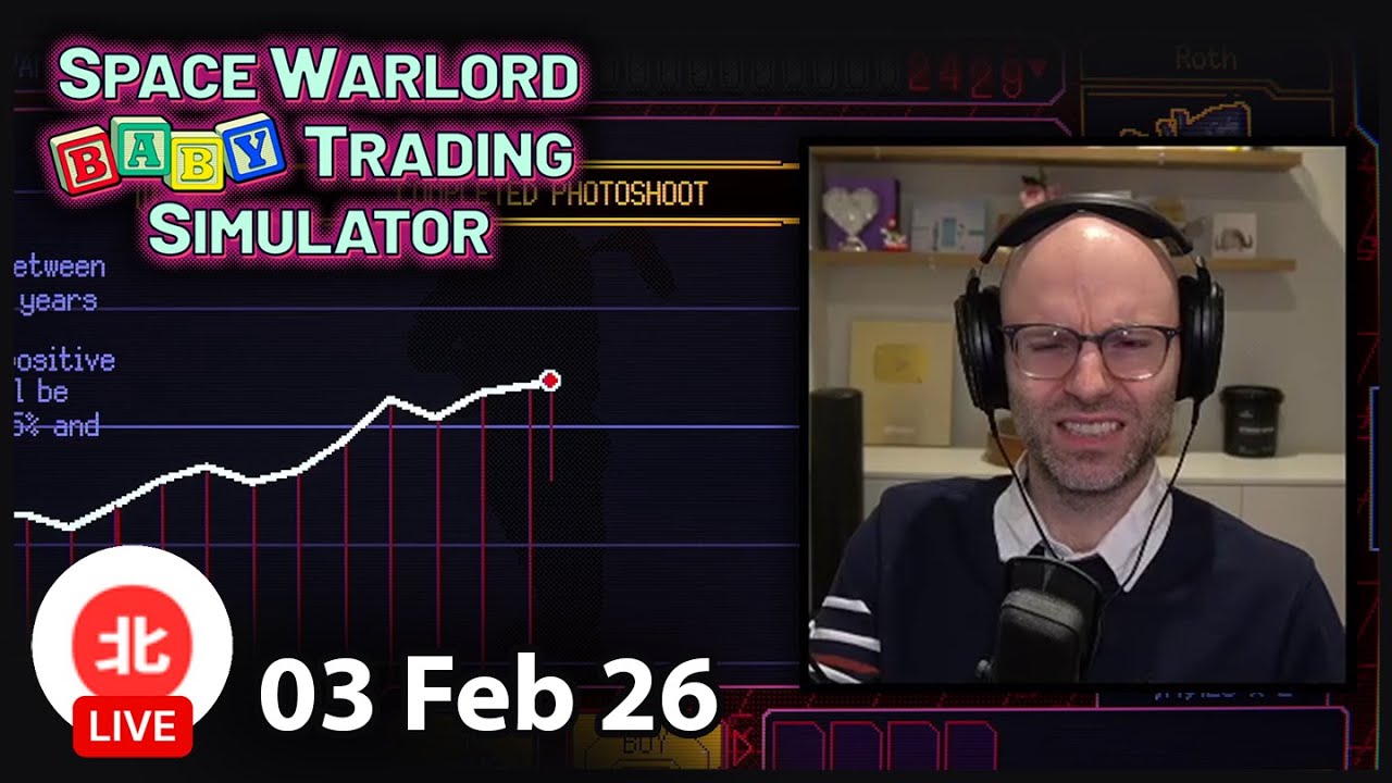 Space Warlord Baby Trading Simulator - 03 Feb 2026 - Unofficial Northernlion VOD without Chat