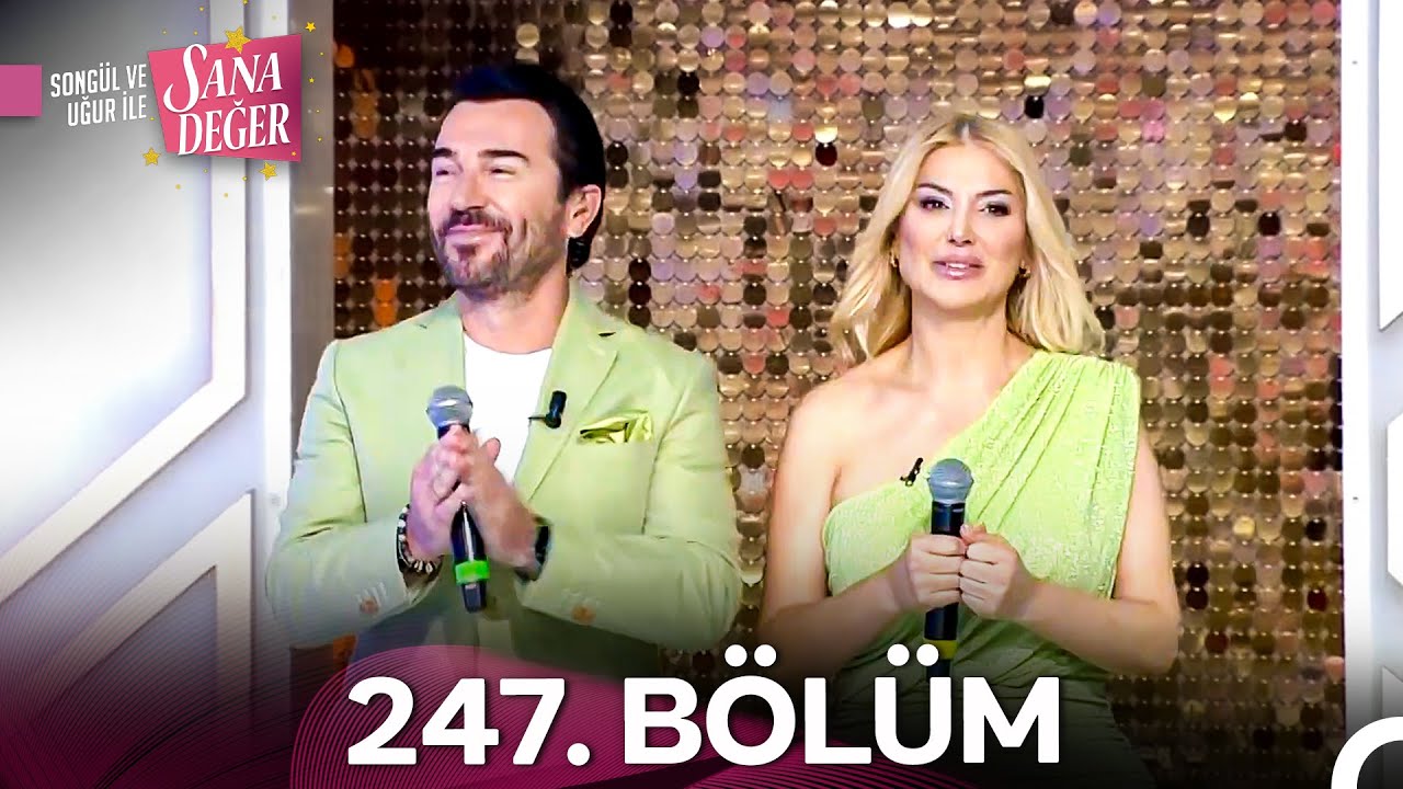 Songül ve Uğur ile Sana Değer 247. Bölüm (23 Eylül 2025) - 2. Sezon
