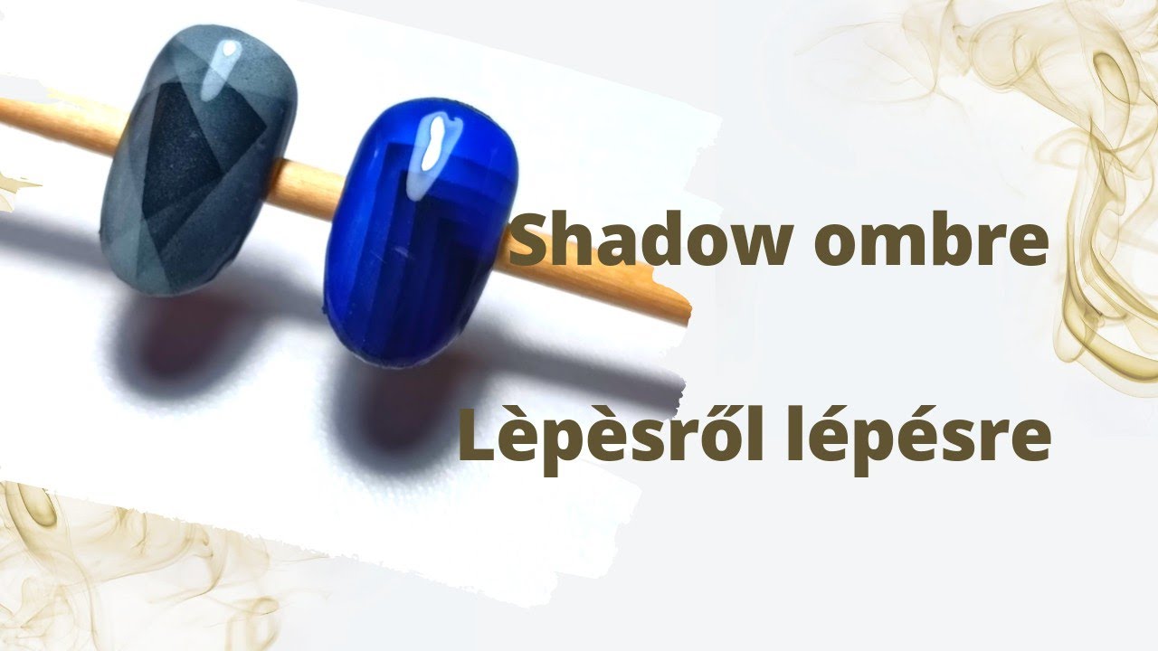 Shadow ombre kèszítèse lèpèsről lépésre