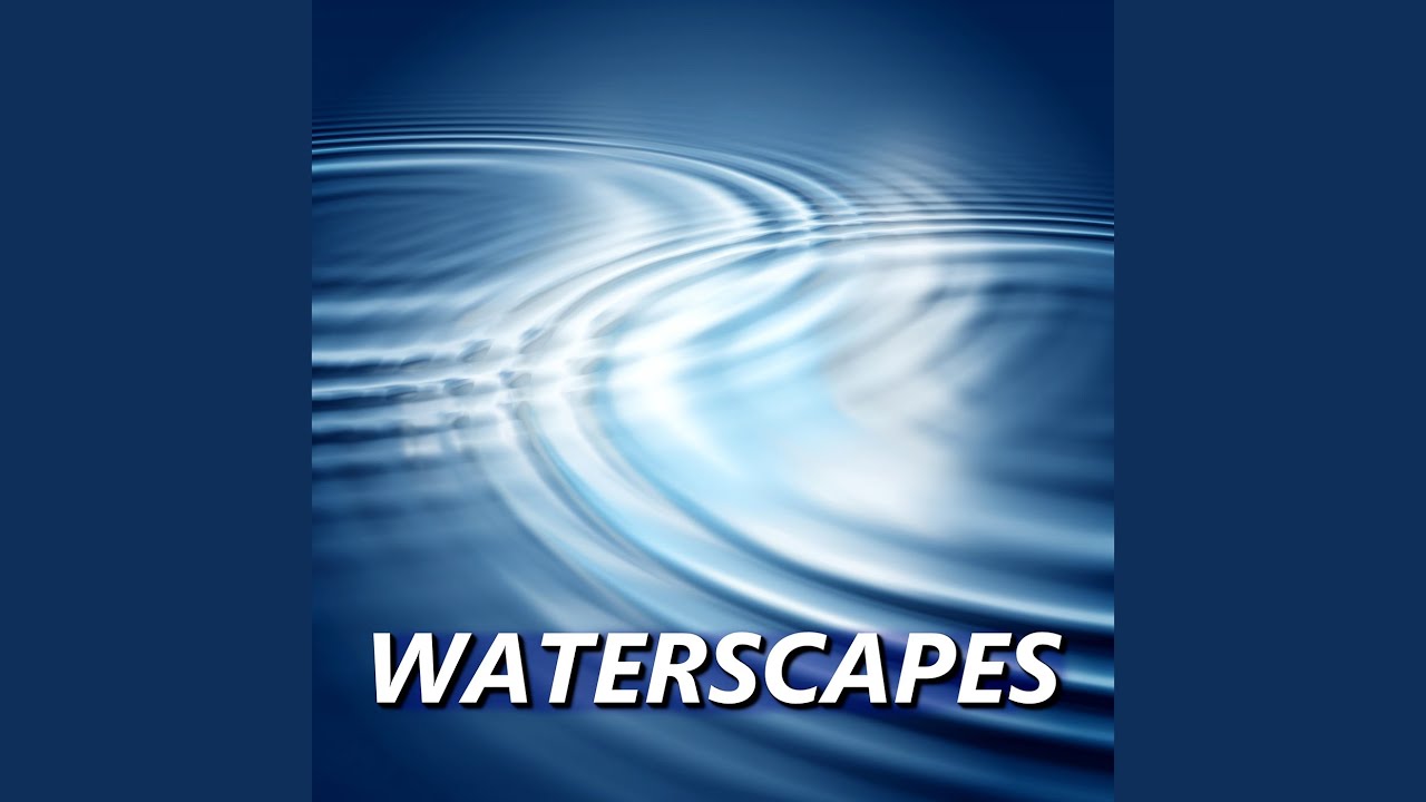 Waterscapes
