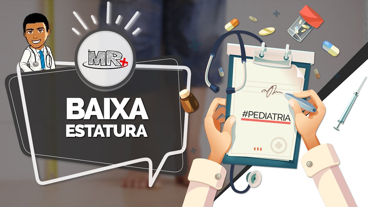 Baixa estatura - Aula de revisão de Pediatria do MR Plus