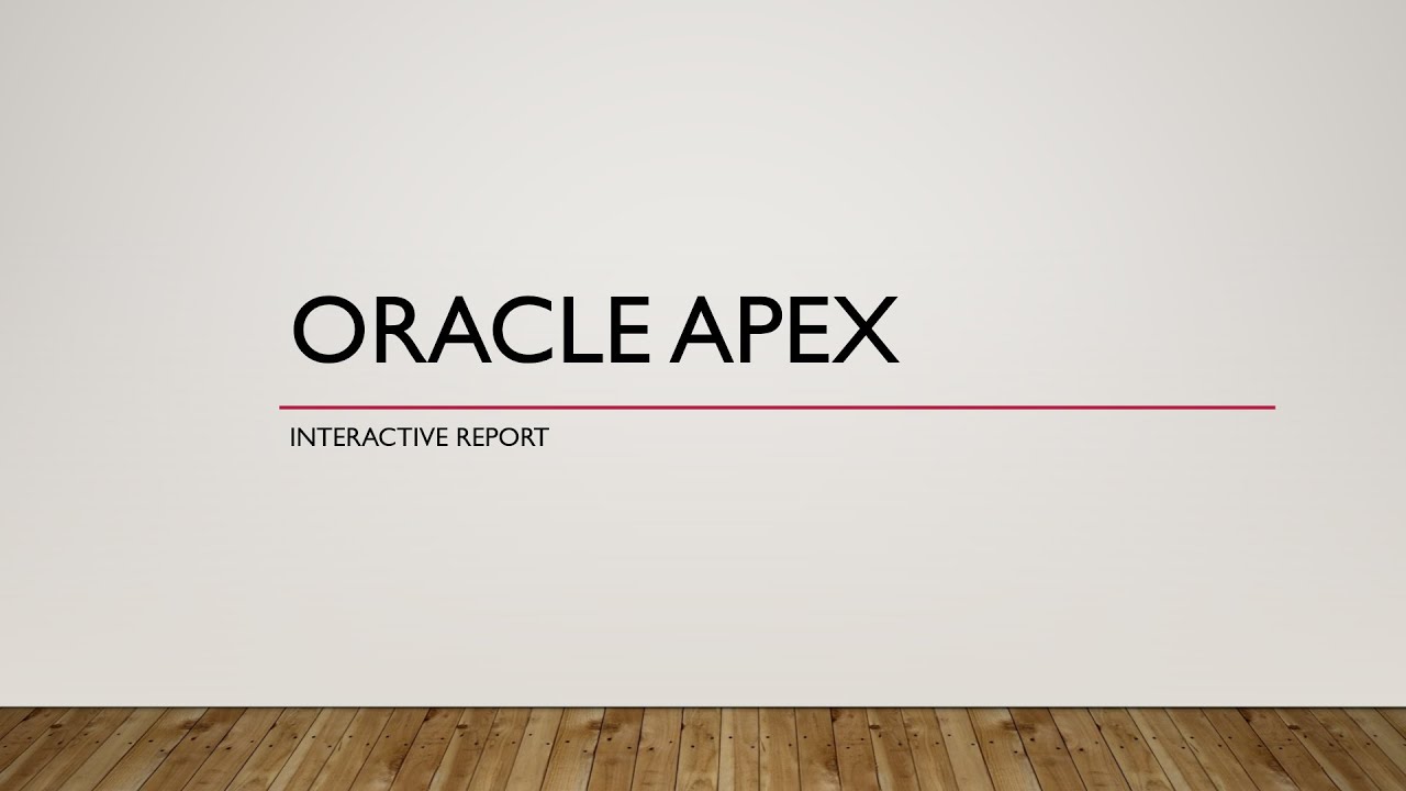 Oracle APEX - Interactive Report