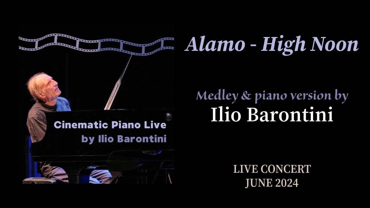 Alamo & High Noon (medley). Ilio Barontini, piano