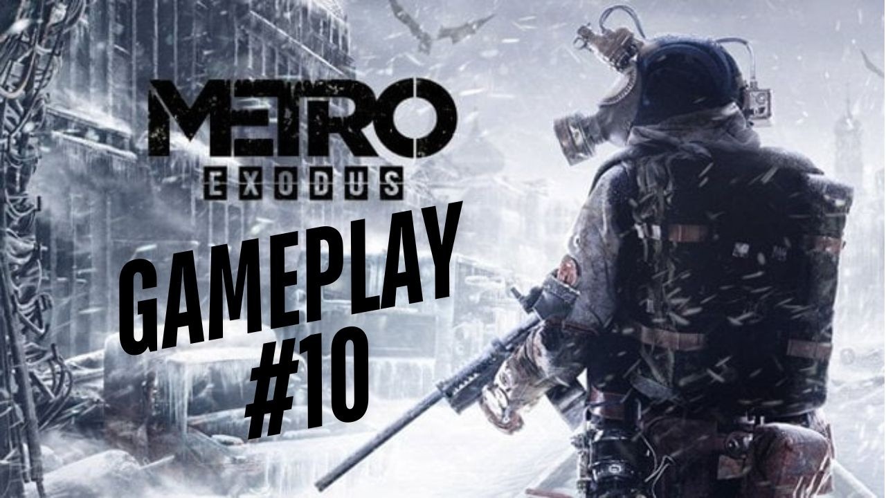 [ESP] Metro Exodus #10