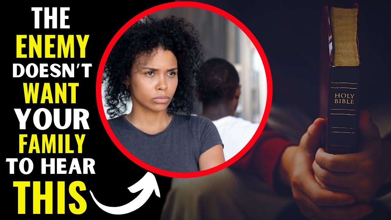 The Enemy Doesn't Want Your Family To Hear This Prayer - Spiritual Warfare Prayer For Your Family