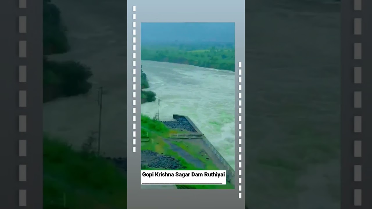 Gopi Krishna Sagar dam Ruthiyai madhya pradesh 2022
