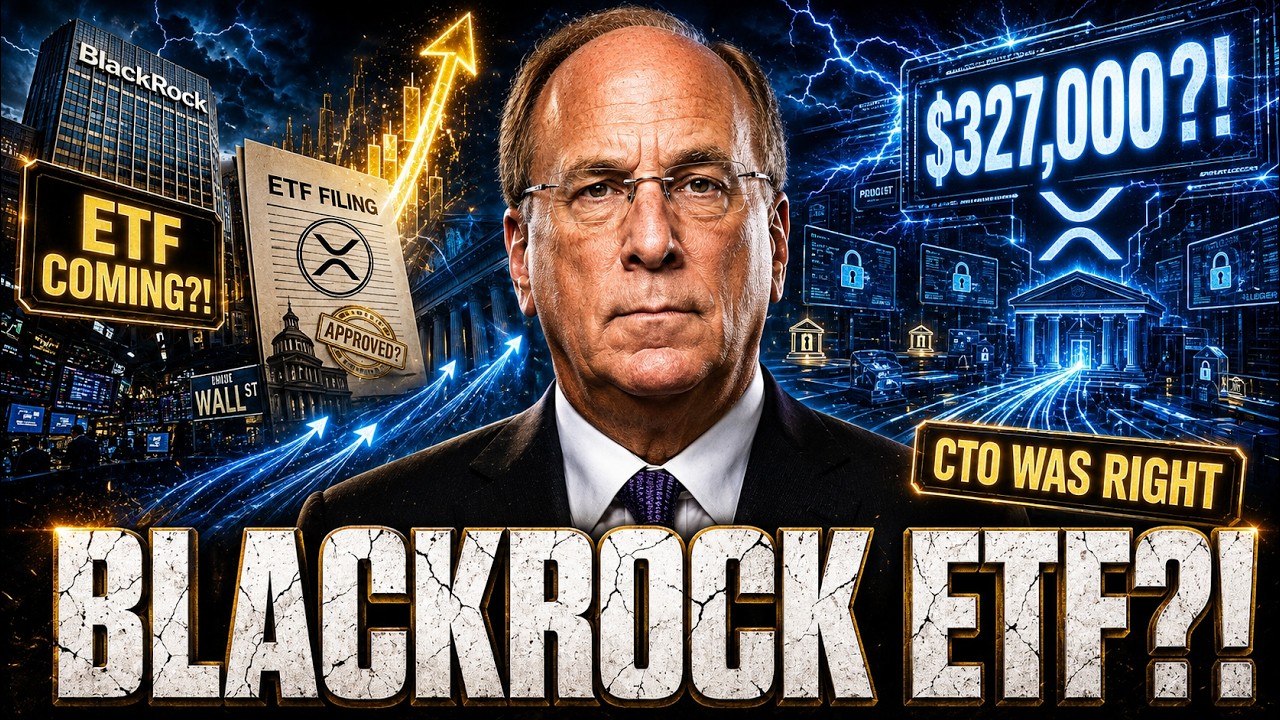 IS A BLACKROCK XRP ETF COMING? - PRICE IS $327,000 XRP ON PRIVATE LEDGER? - CTO WAS RIGHT ABOUT XRP!
