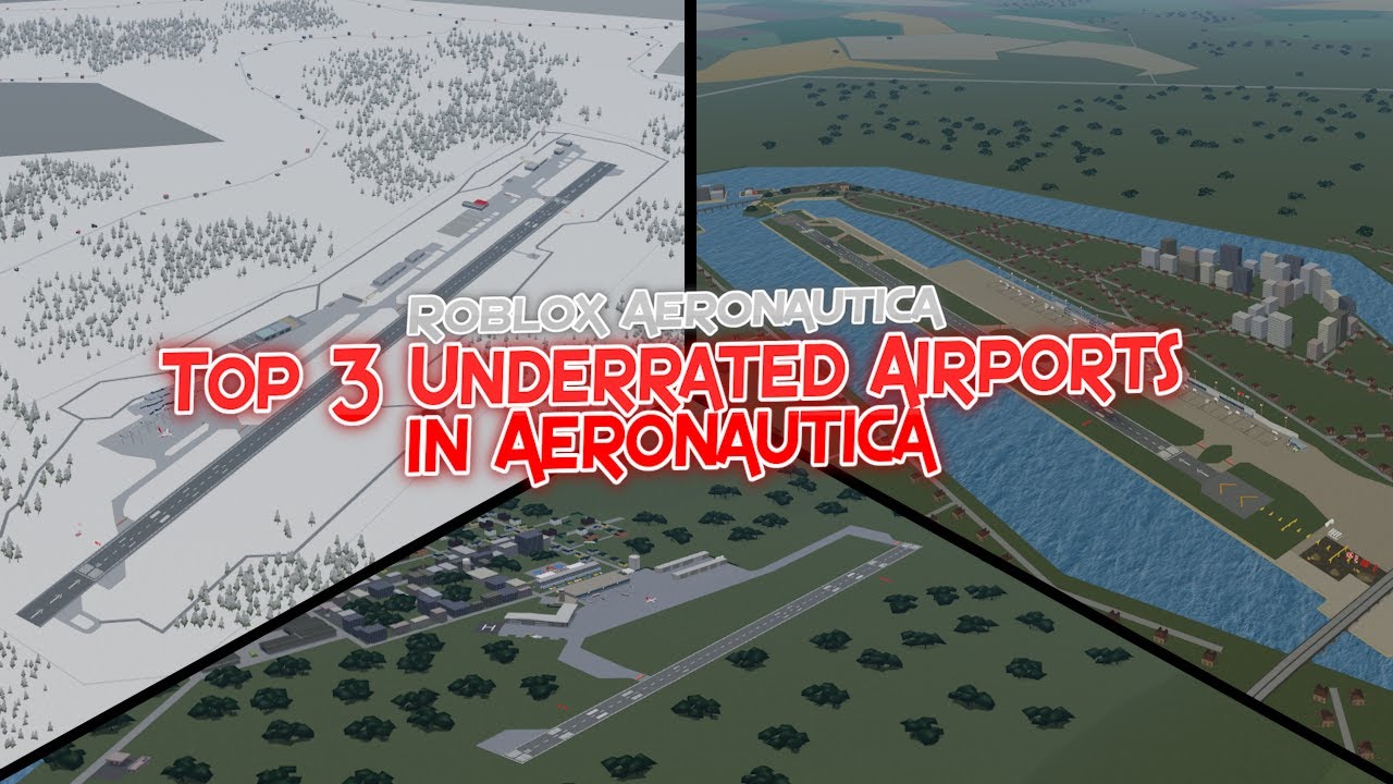 Top 3 Underrated Airports in Aeronautica || Roblox Aeronautica