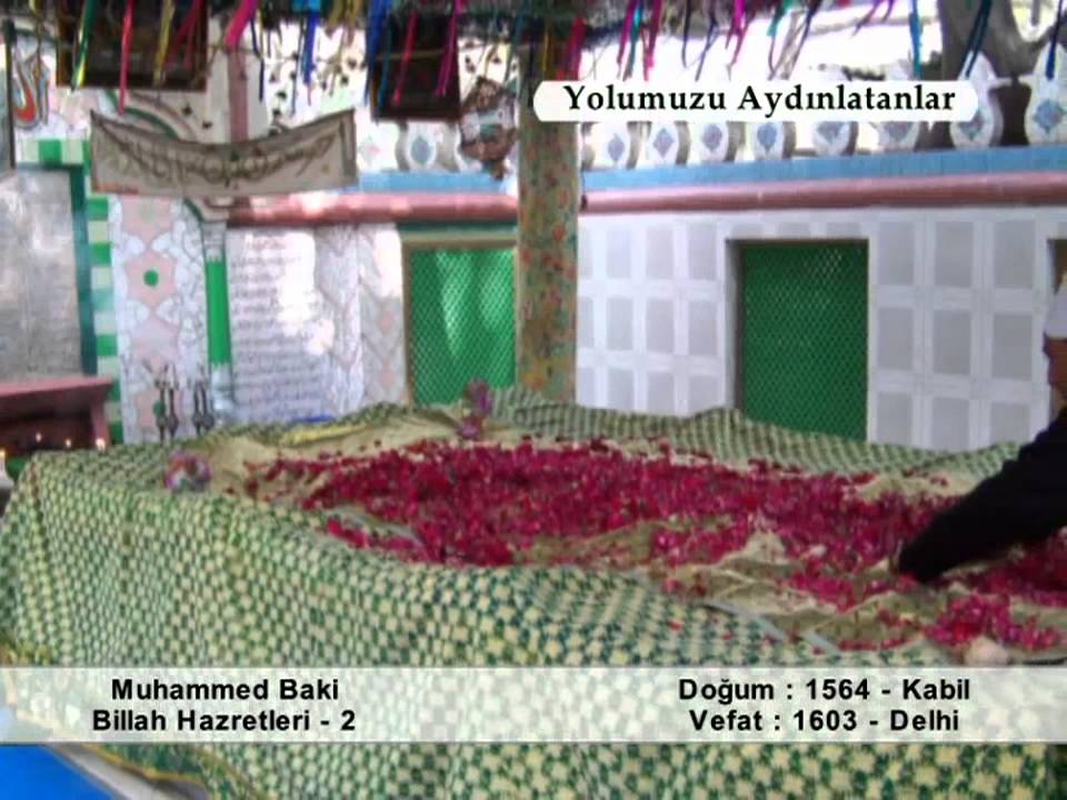 MUHAMMED BAKI BILLAH HAZRETLERİ 2 (YOLUMUZU AYDINLATANLAR)