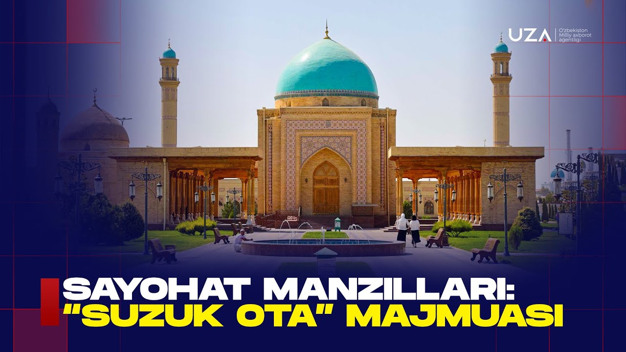 Sayohat manzillari: “Suzuk ota” majmuasi 