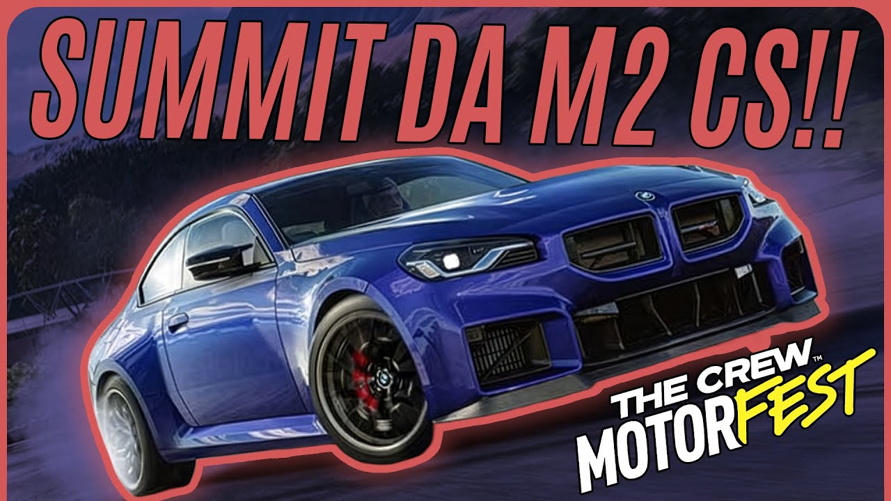 Summit da M2 CS!! - Novo Carro no The Crew Motorfest!!
