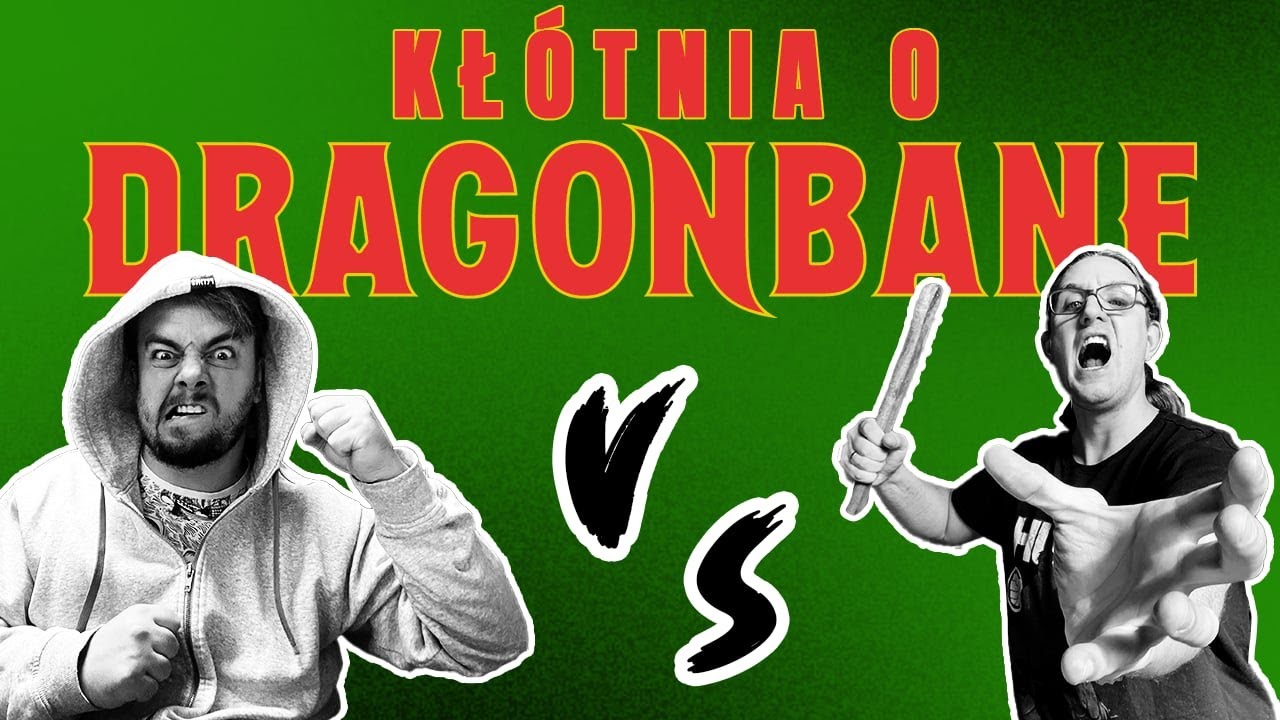 Kłótnia o DRAGONBANE?!