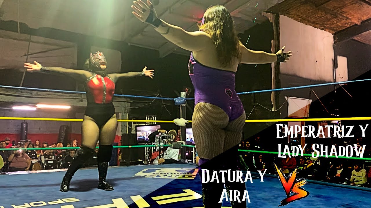 Lady Shadow y Emperatriz vs Datura y Aira  ▓ ¡¡ LUCHA LIBRE CACHANILLA  !! ▓