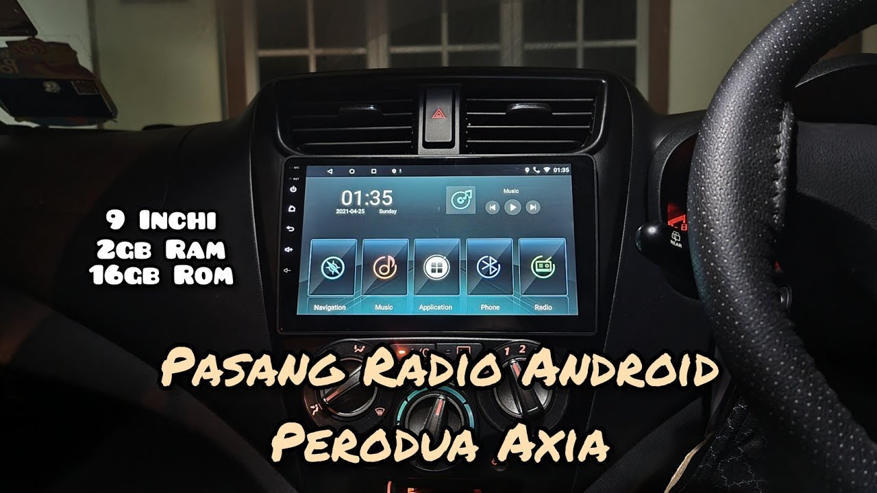 Cara Pasang Radio Android | Perodua Axia