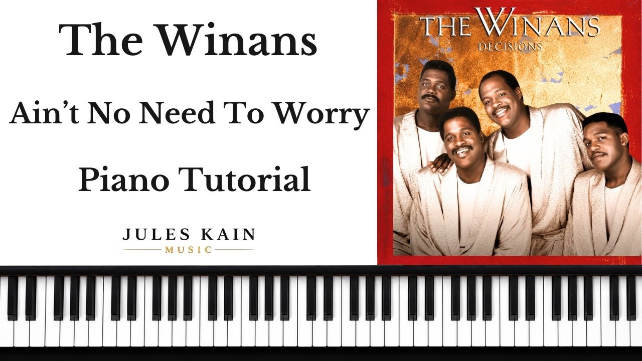 The WInans - Ain't No Need To Worry - Sheet Music - Easy Piano Tutorial - How To Play Gospel