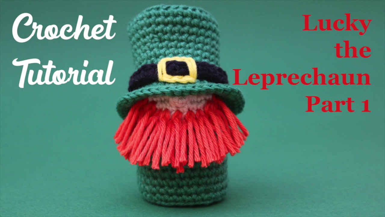 Leprechaun Crochet Tutorial Part 1