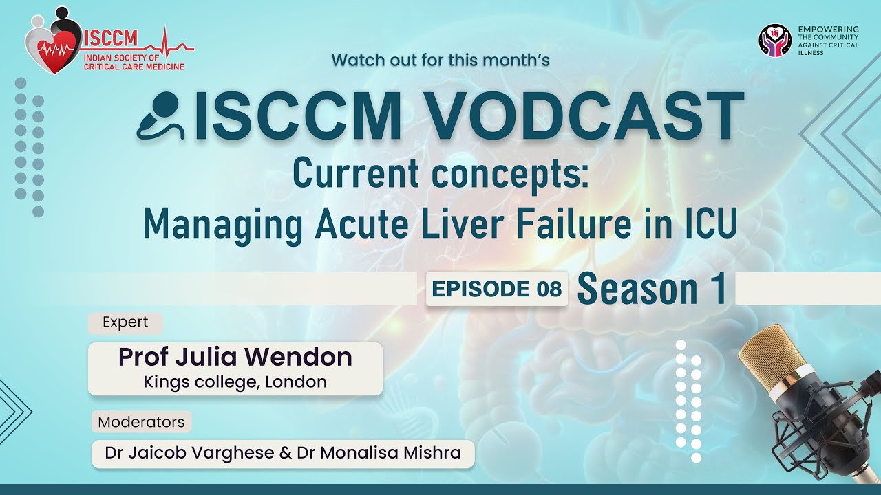 vodcast on Current concepts: Managing Acute Liver Failure in ICU
