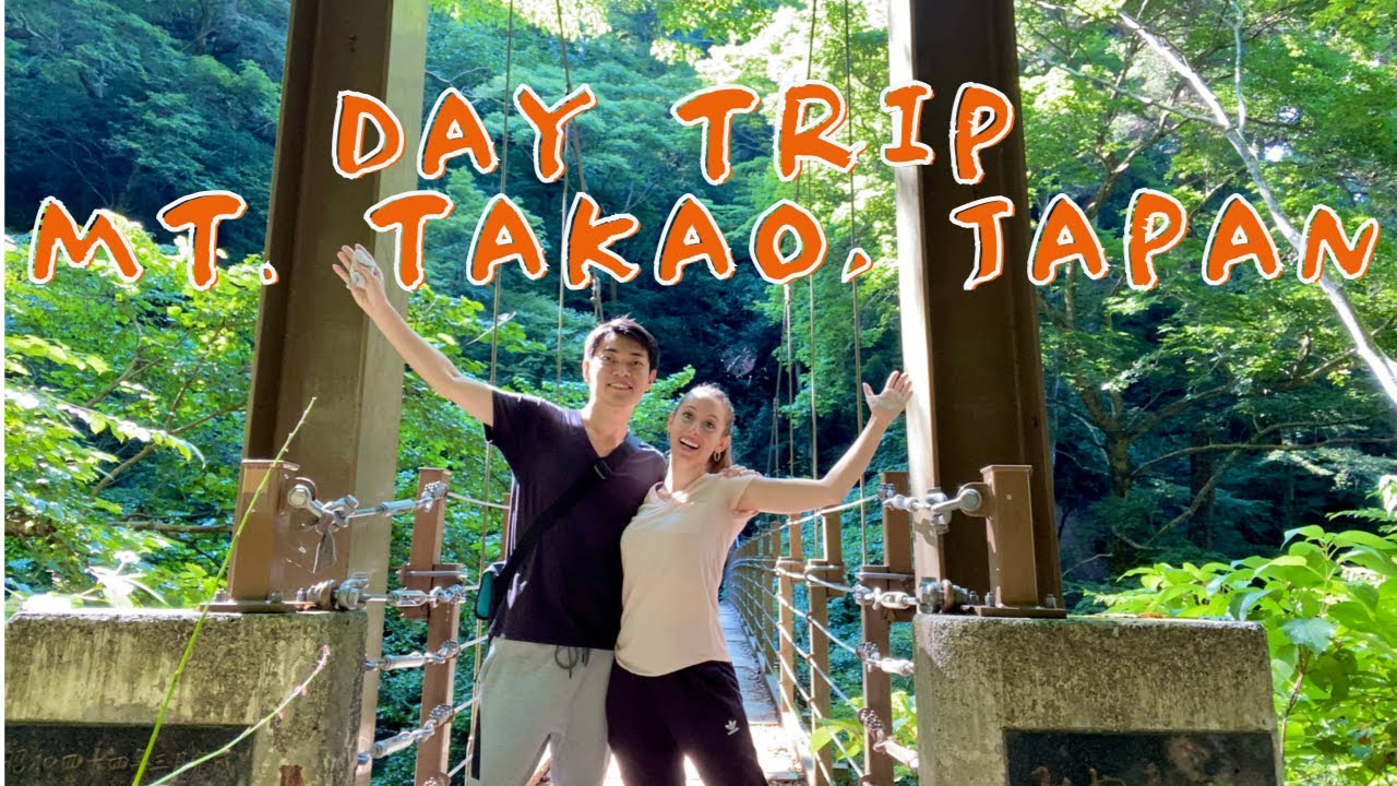 Day Trip Hiking Mt. Takao - Tokyo, Japan! |　高尾山【東京】