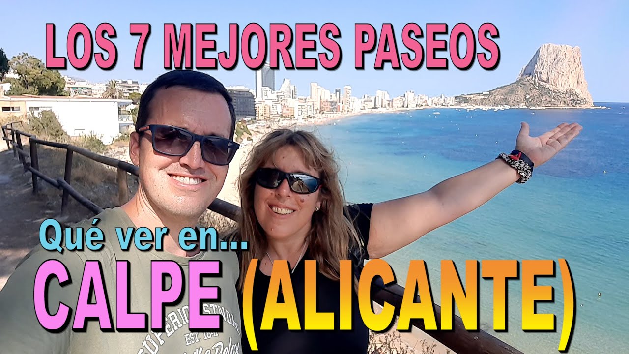 QUE VER EN CALPE: Playas, Pe&ntilde;&oacute;n de Ifach, Salinas. 7 rutas caminando para conocer lo mejor de Calpe