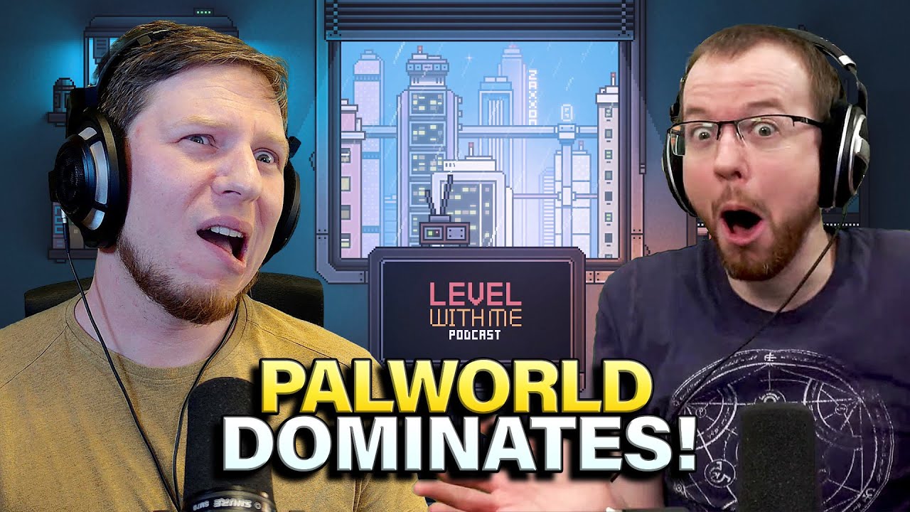 Palworld lets you do WHAT?!? | Level With Me Podcast Ep. 22