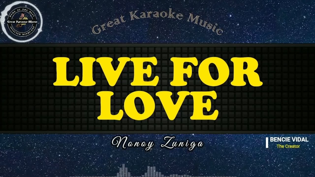 Live For Love (KARAOKE) Nonoy Zuniga