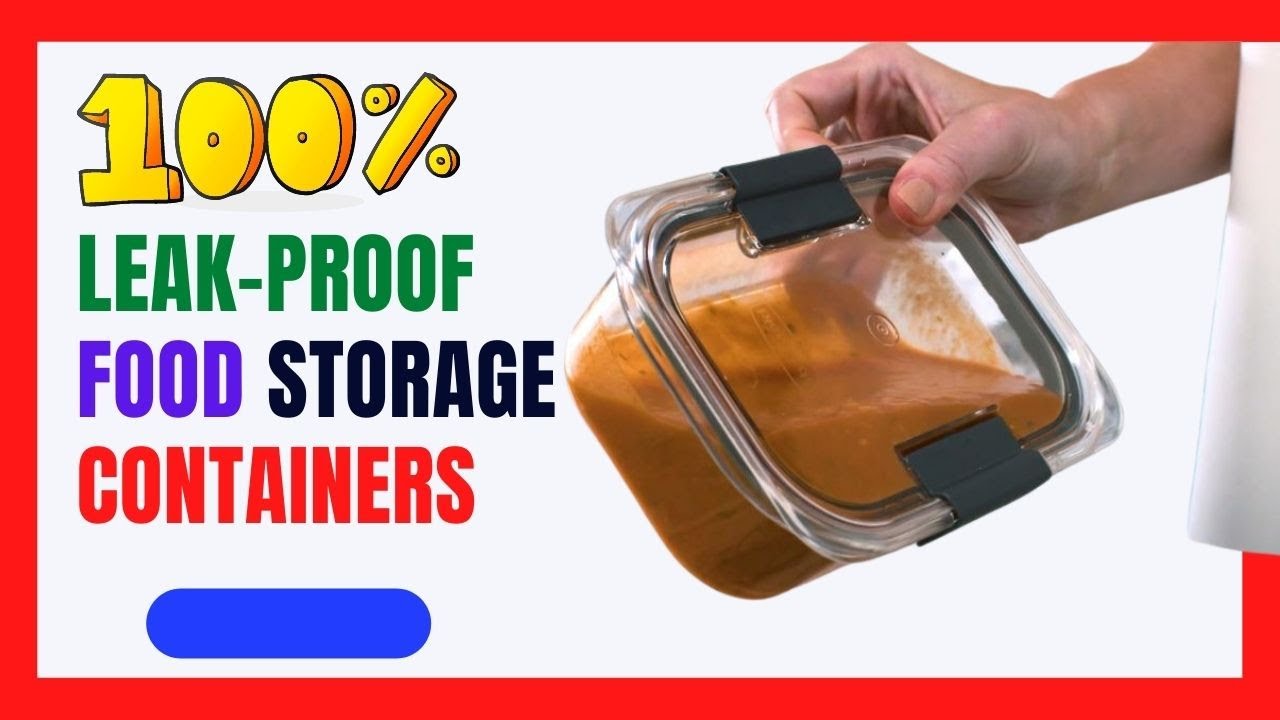 Best Leak Proof Food Storage Containers