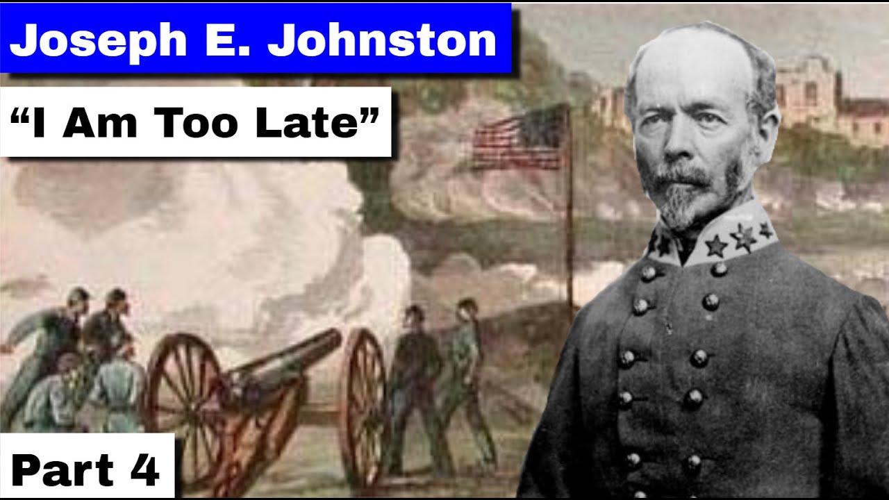 Joseph E. Johnston, Part 4 | 