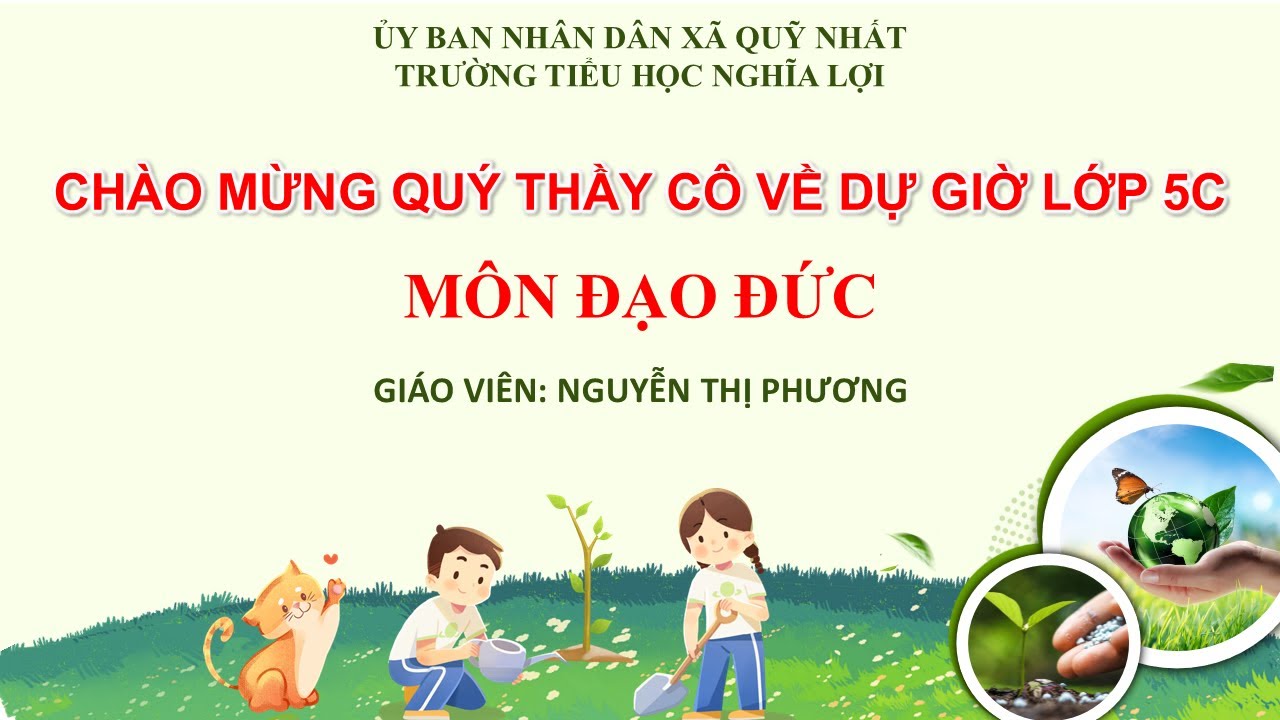 Lớp 5C - Môn Đạo Đức | GV Nguyễn Thị Phương - Trường Tiểu Học Nghĩa Lợi