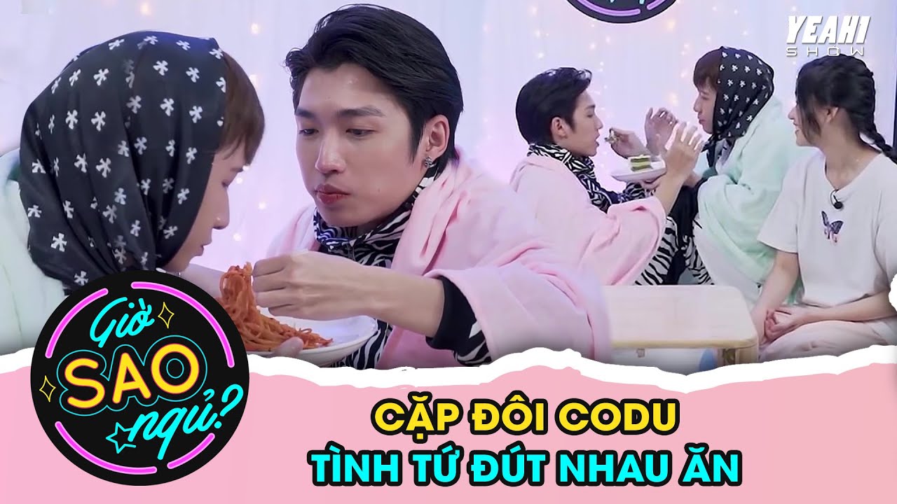 ĐỖ HOÀNG DƯƠNG ngồi ĐÈ lên người, tự tay ĐÚT BÁNH cho CODY | Giờ SAO Ngủ? #3
