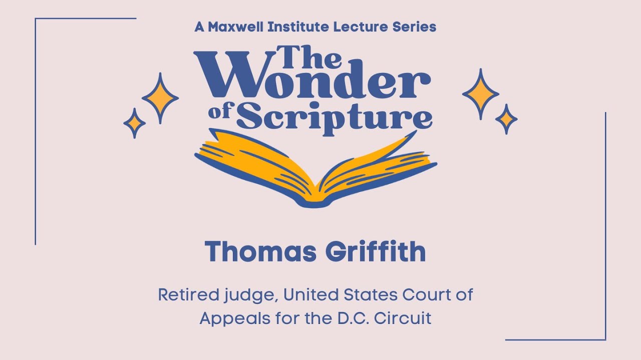 The Wonder of Scripture: Thomas Griffith