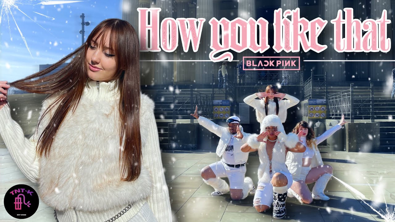 [K-POP IN NASHVILLE] BLACKPINK (블랙핑크)- How You Like That | DANCE COVER & KARAOKE CHALLENGE by TNT-K
