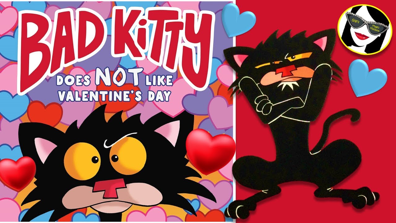 READ ALOUD: Bad Kitty Does Not Like Valentine's Day (New! For Valentine's Day!)