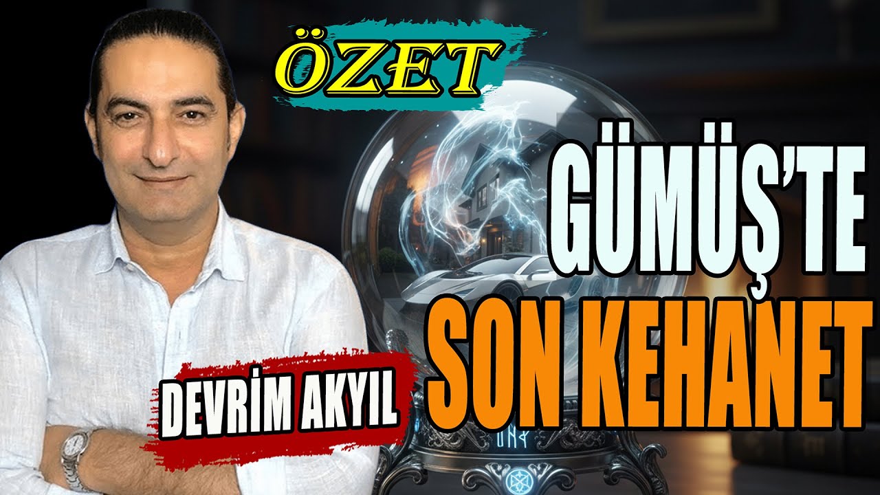 Devrim Akyıl: Gümüş'te Son Kehanet | ÖZET YAYIN
