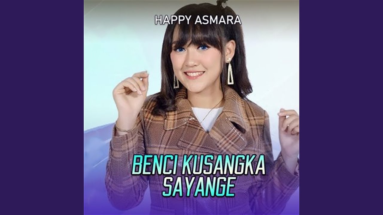 Benci Kusangka Sayang