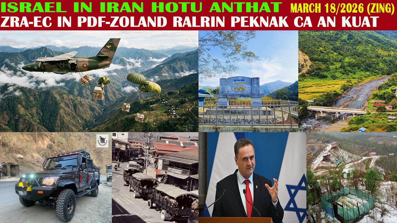 March 18 Zing: ZRA In PDF-Zoland Ralrinnak Peknak Ca Ankuat. CNO/CNDF Hrangah Mawtaw 2 Leisak.