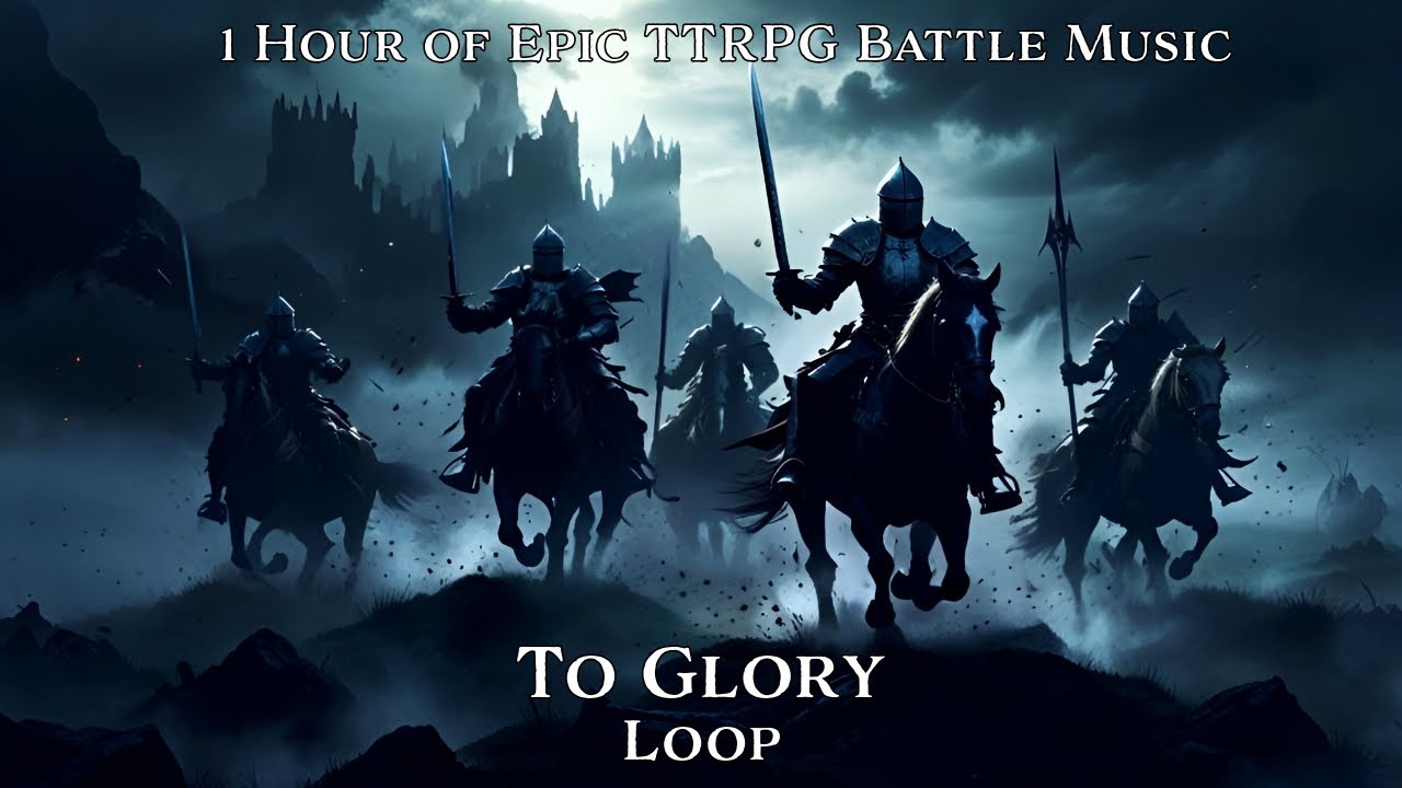 To Glory | Loop | 1 Hour Epic TTRPG and D&D Combat & Battle Music