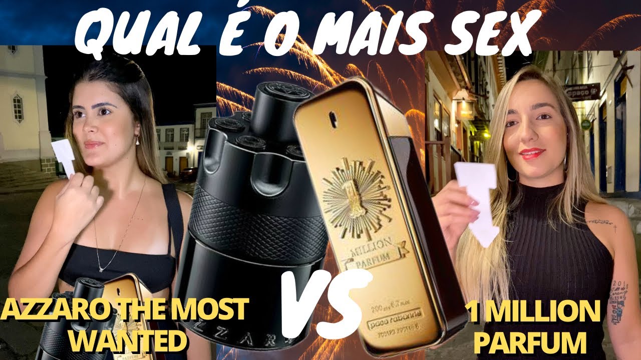 1 MILLION PARFUM VS AZZARO THE MOST WANTED [ TESTE CEGO COM AS MULHERES ]