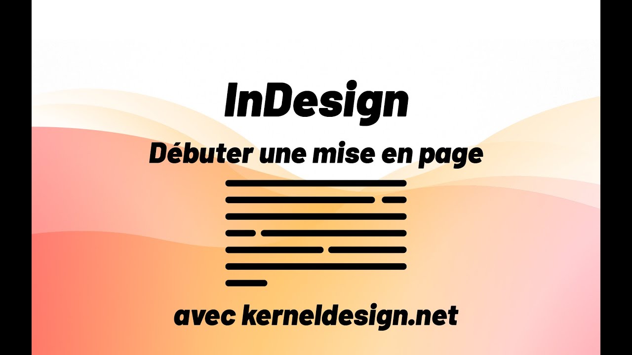 Débuter une mise en page avec Adobe Indesign