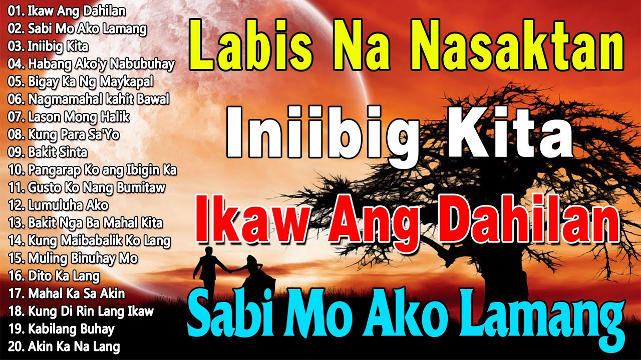 Habang Ako'y Nabubuhay 📀 Lason Mo’ng Halik || Best Of OPM Love Songs 2025 || Tagalog Love Songs 2026