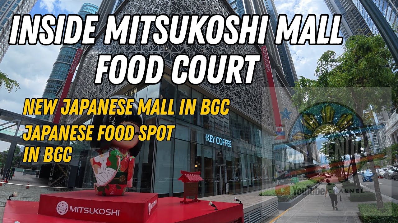 [4K] FOOD COURT TOUR MITSUKOSHI MALL BGC TAGUIG CITY  | What to Eat at the Newest Mall in Taguig