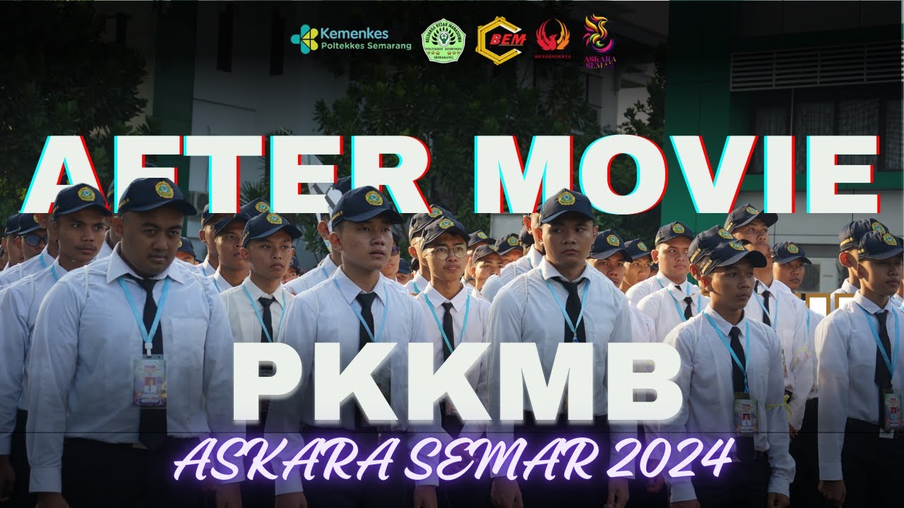 AFTER MOVIE PKKMB POLTEKKES KEMENKES SEMARANG 2024