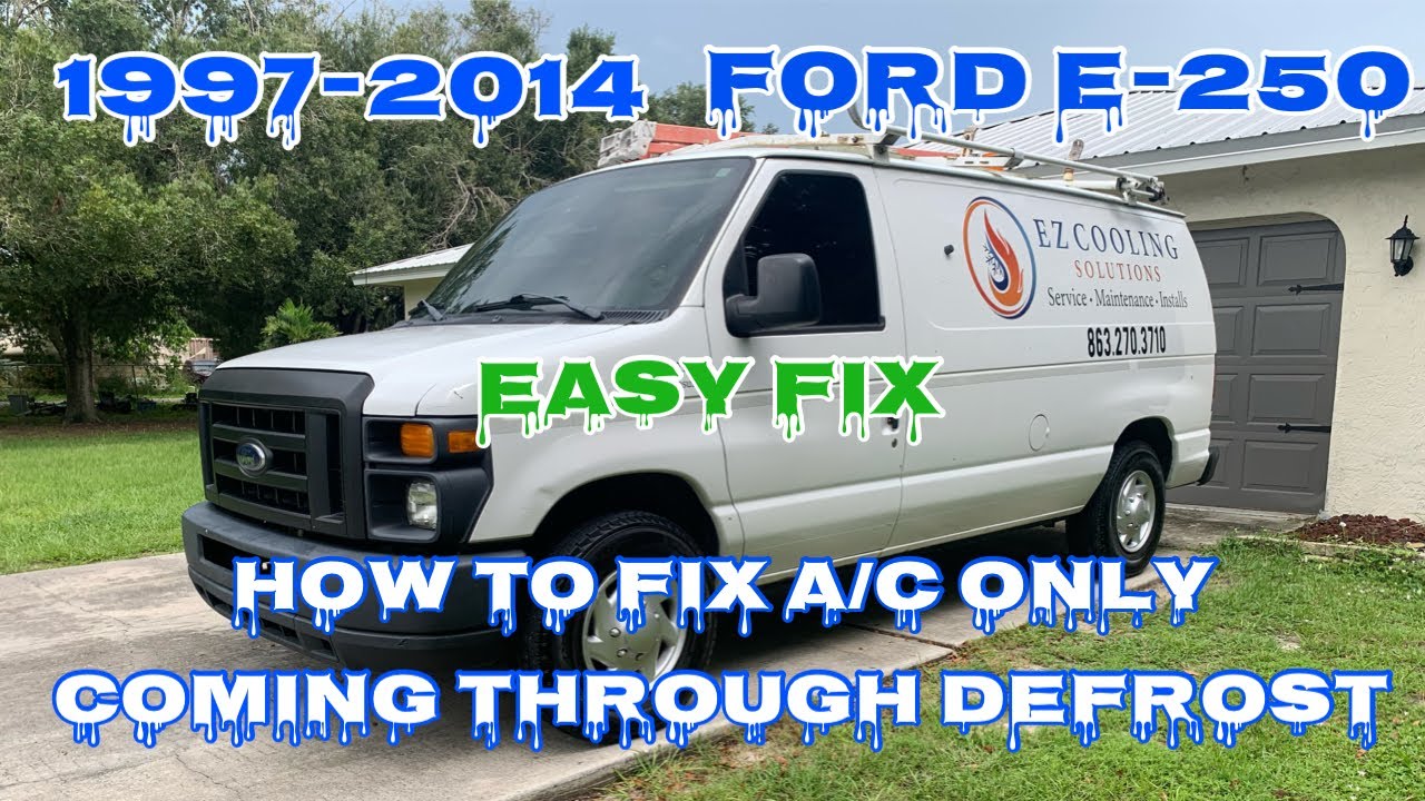 How to Fix A/C Only Coming Through Defrost on a 1997-2014 Ford E-250