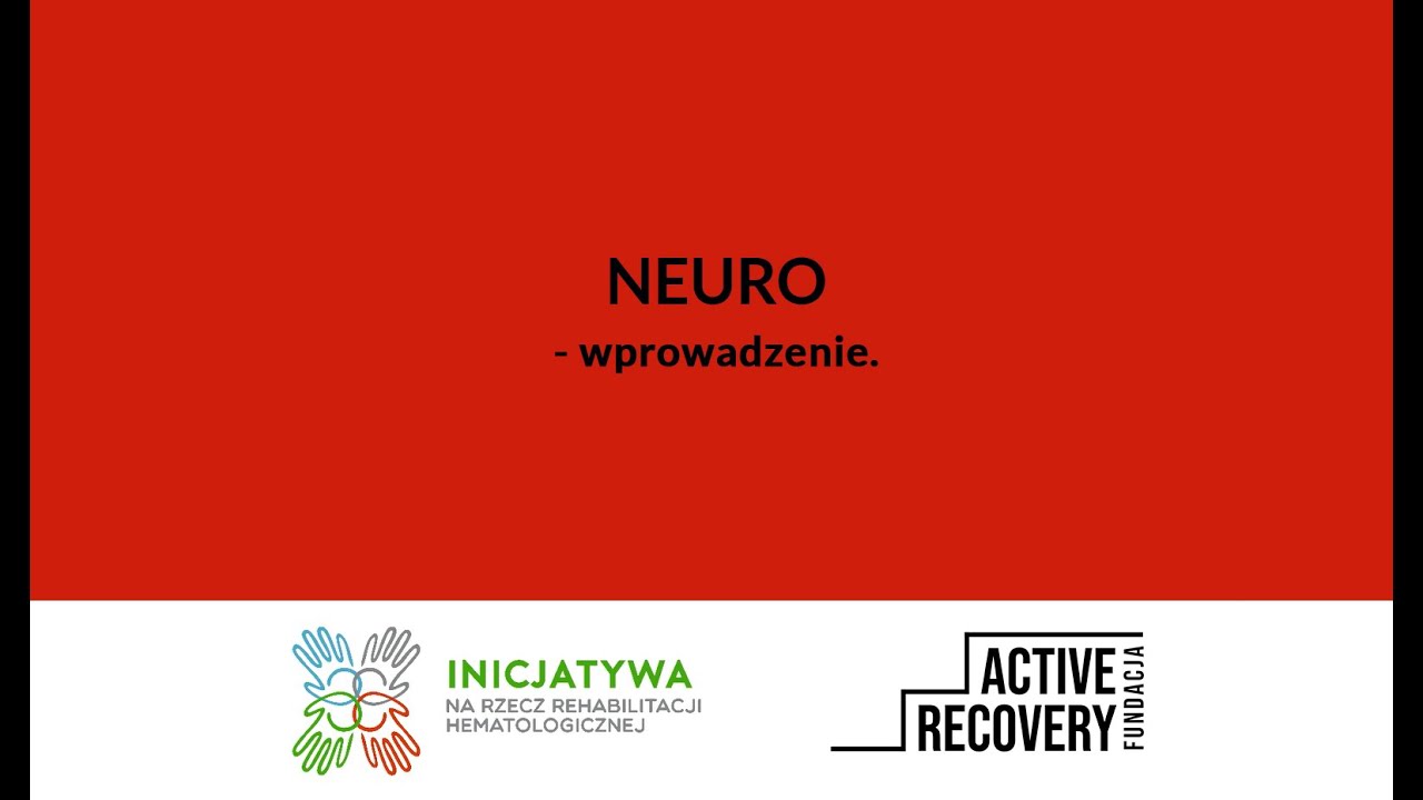 Neuro Wprowadzenie dla pacjentów hematologicznych #Active_Recovery