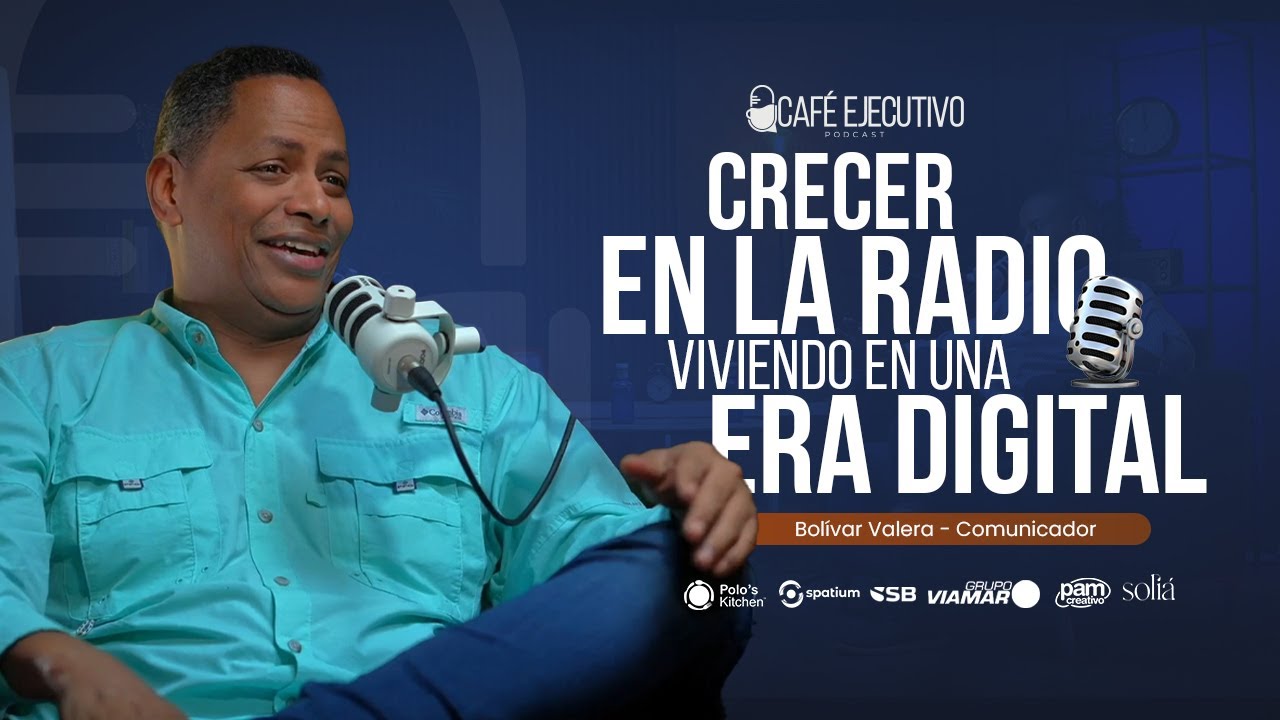 EL NEGOCIO DE LA COMUNICACI&Oacute;N FT. BOLIVAR VALERA | PODCAST #56