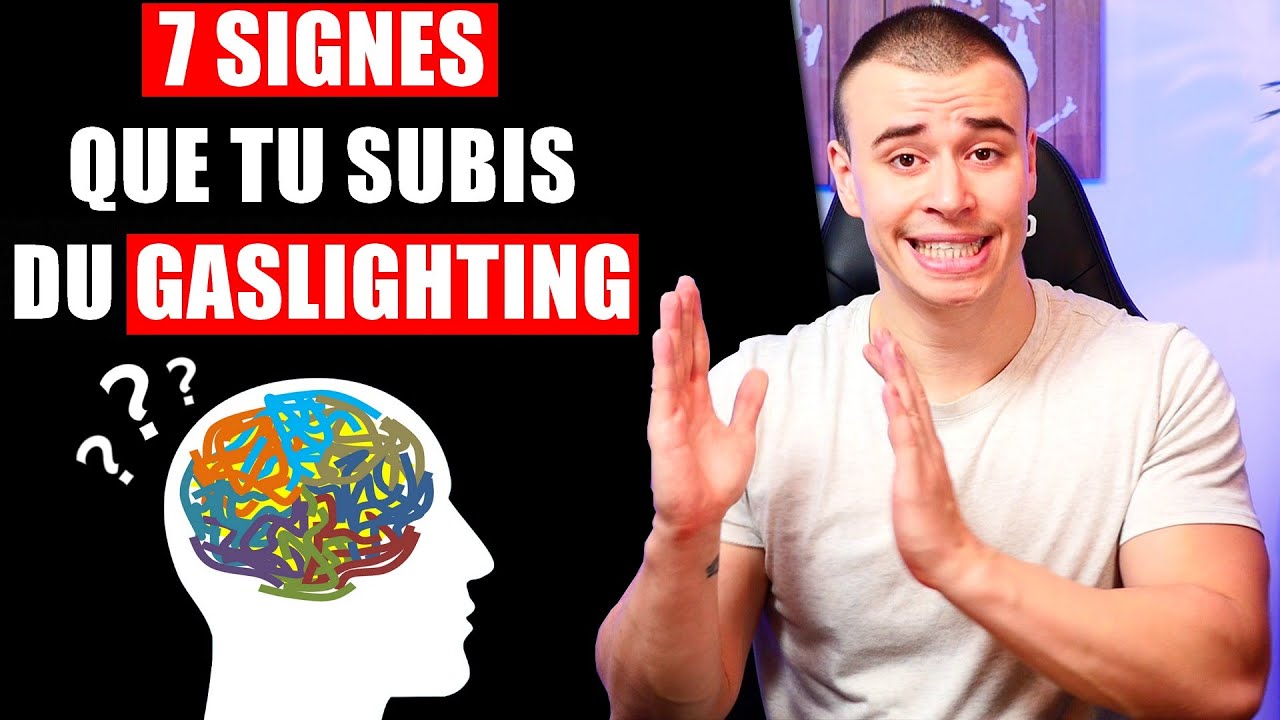 ATTENTION : 7 Signes que Tu Subis du Gaslighting