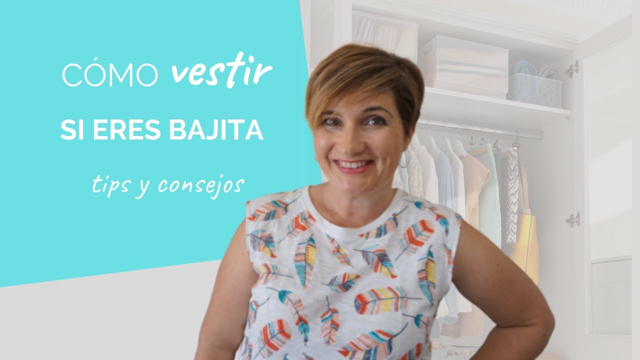 Como vestir si eres bajita | Asesoría de Imagen personal
